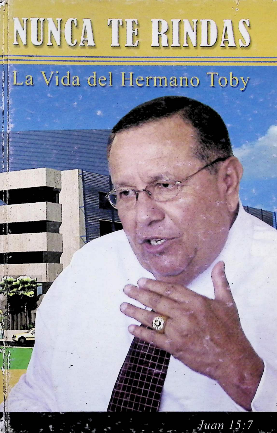 nunca te rindas. la vida del hermano toby