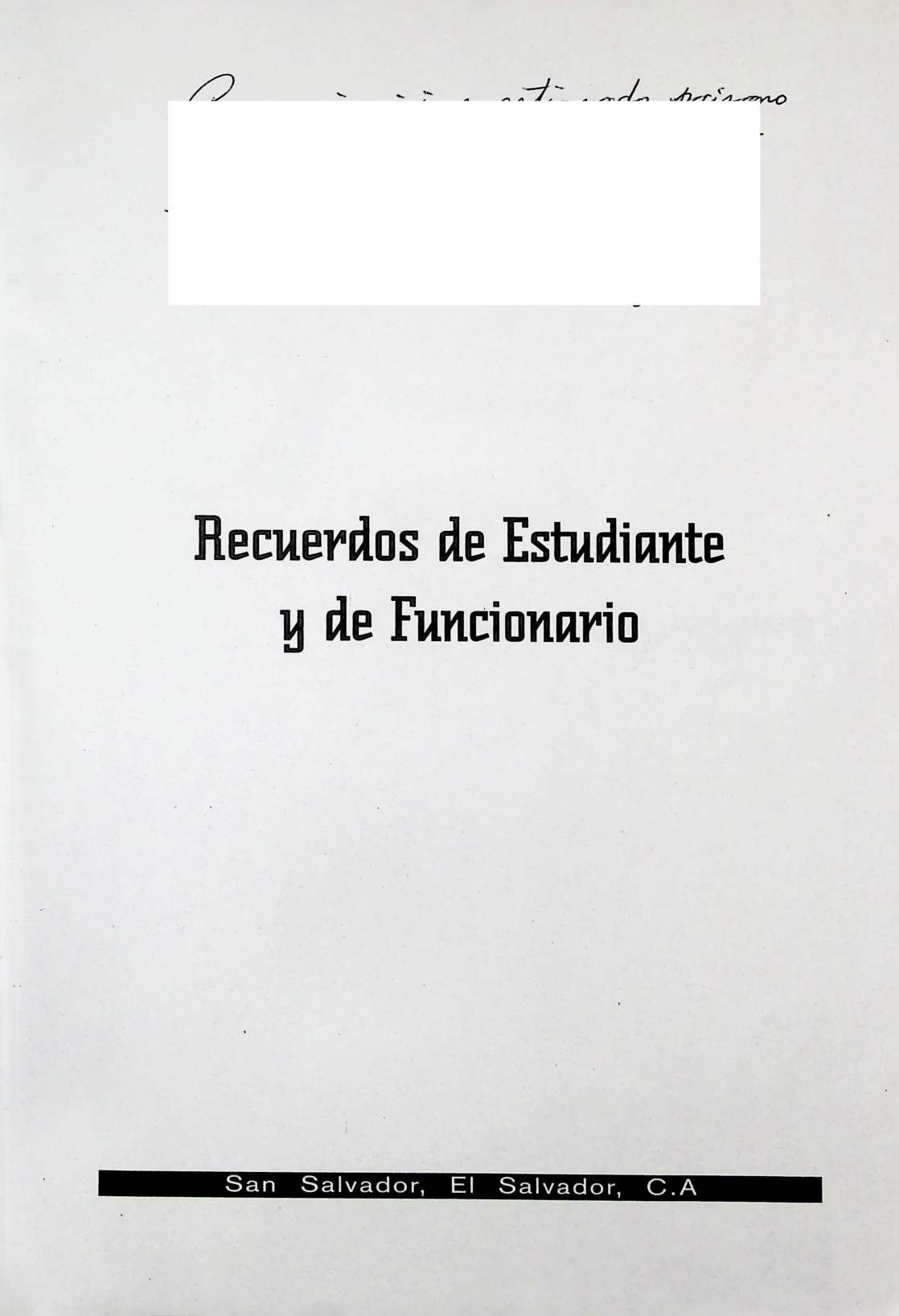recuerdos de estudiante y funcionario