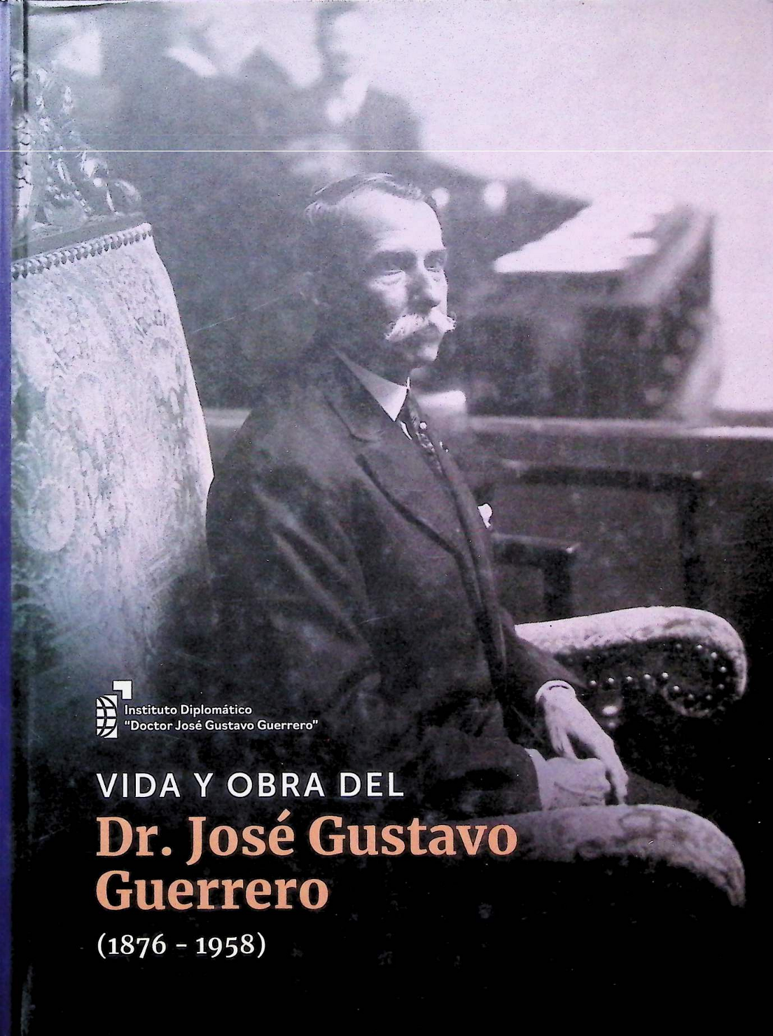 vida y obra del dr. josé gustavo guerrero