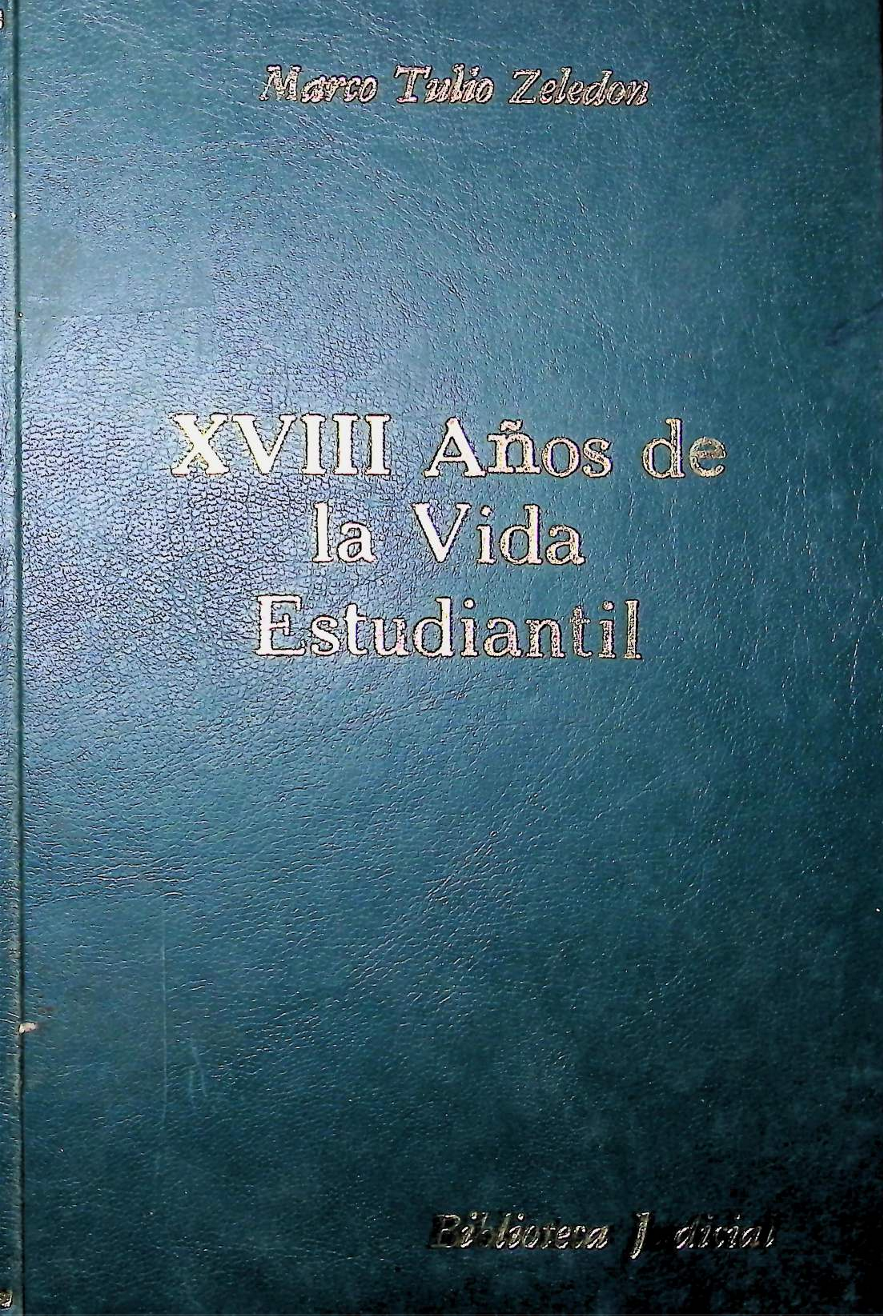 xviii años de la vida estudiantil