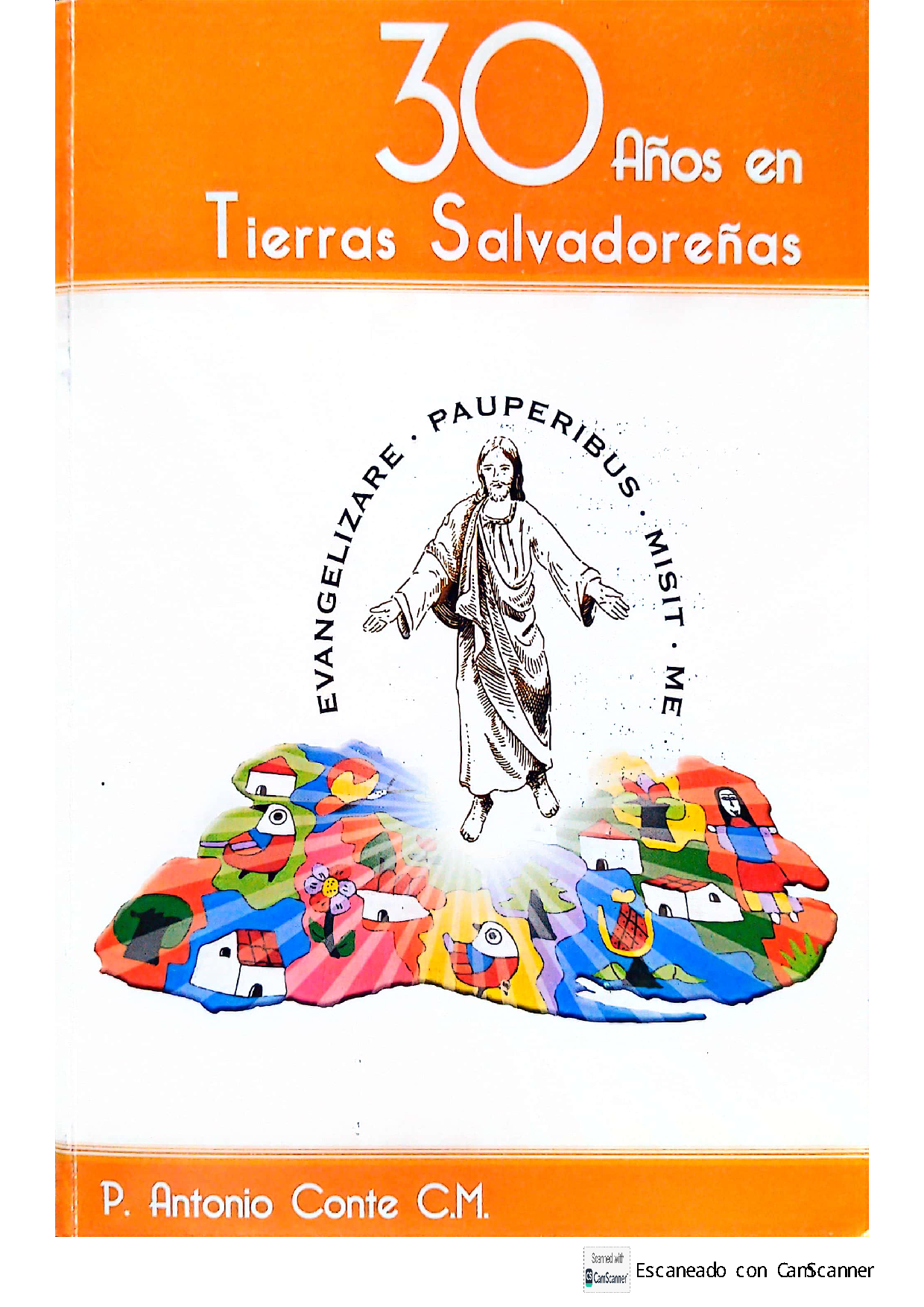 30 años en tierras salvadoreñas. p antónio conté c.m
