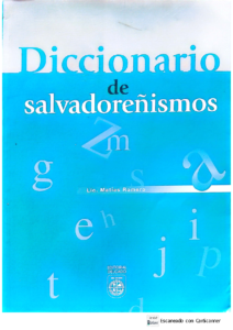 Diccionario de salvadoreñismo.