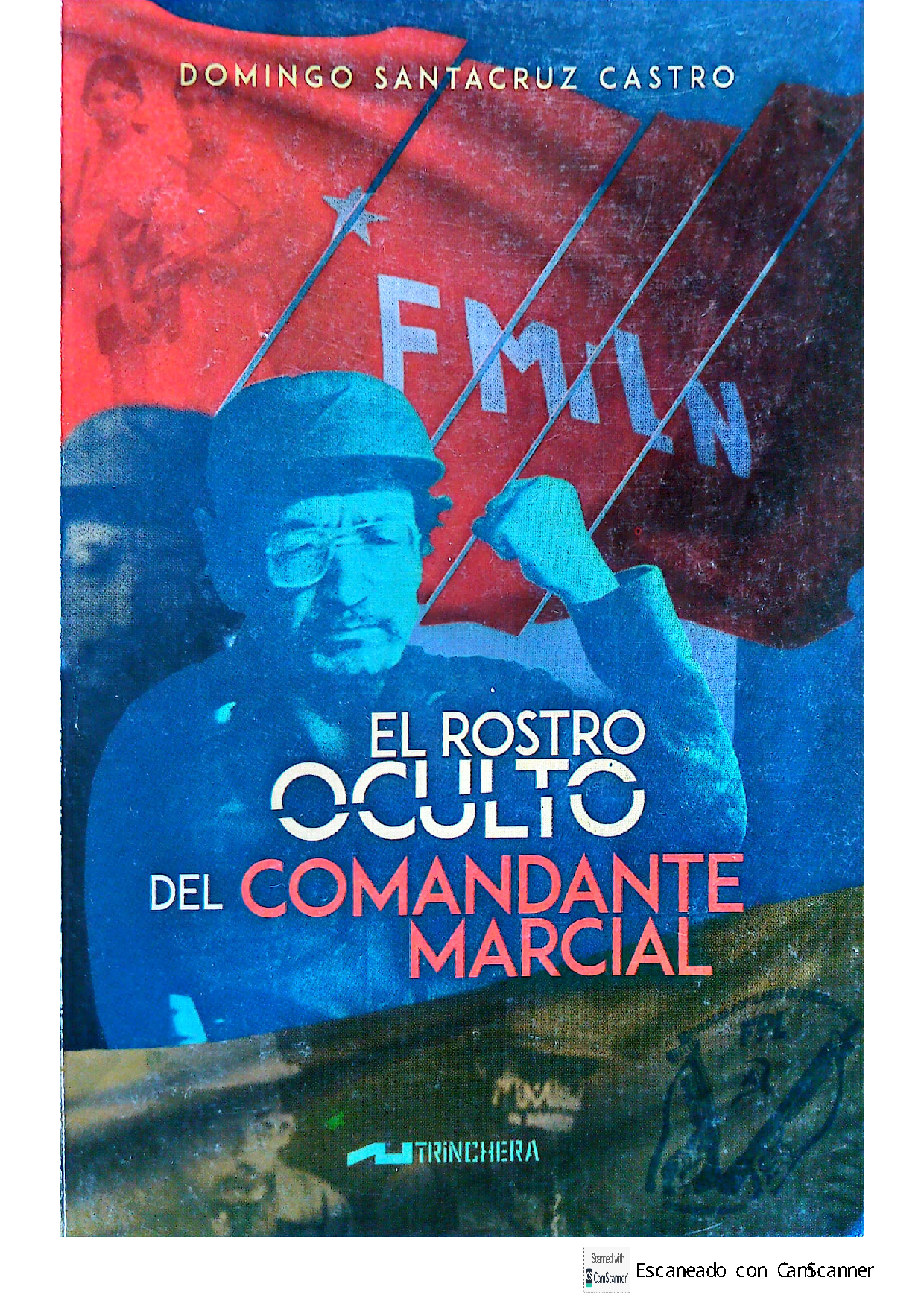 el rostro oculto del comandante marcial. domingo santa cruz castro