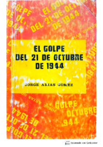 El golpe del 21 de octubre de 1944.
