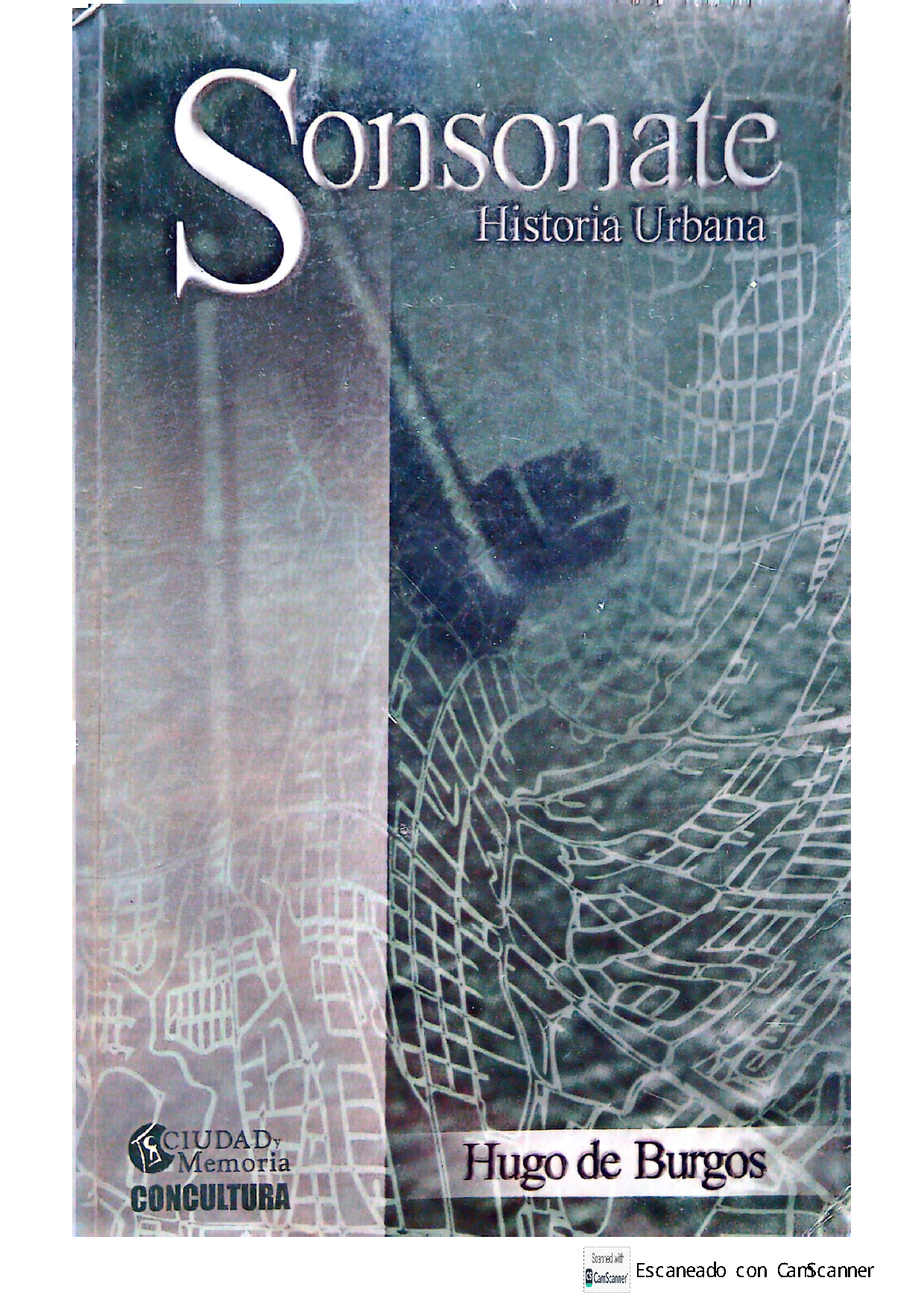 sonsonate, historia urbana. hugo de burgos
