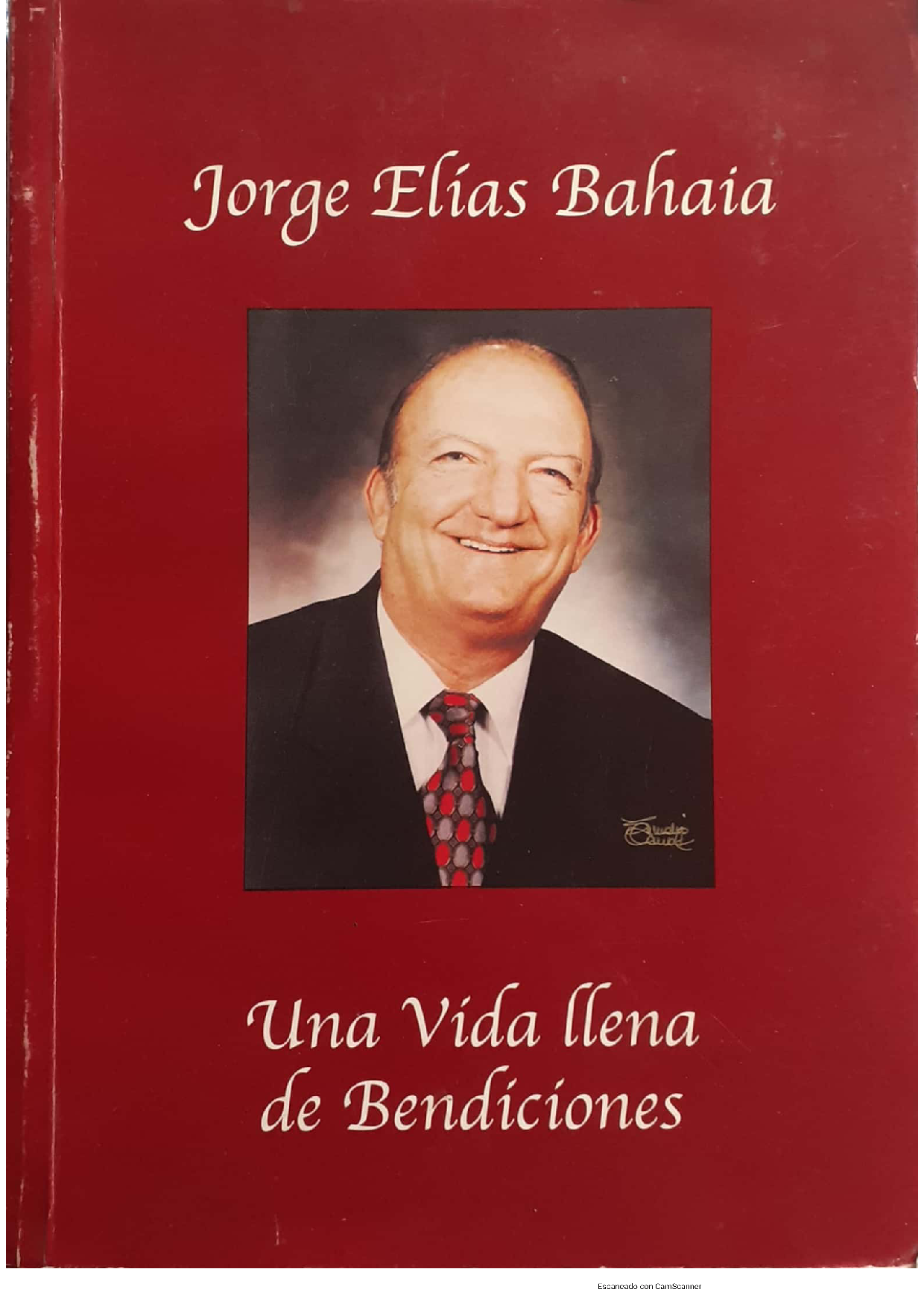 jorge elias bahaia.una vida llena de bendiciones