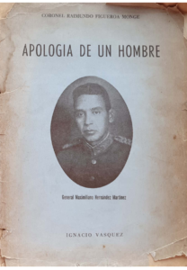 Apología de un Hombre. Gral. Maximiliano Hernández Martínez. Ignacio Vasquez.