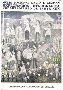 Exploración Etnográfica Depto. Santa Ana. Antropología Concepción de Guevara.