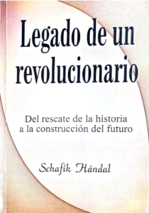 Legado de un revolucionario. Schafik Hándal